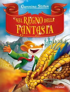 Libro per bambini Nel regno della fantasia, Geronimo Stilton