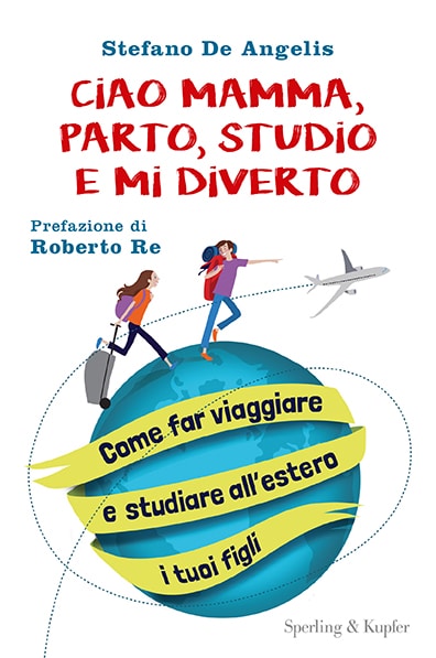 Viaggi studio all'estero per bambini, il libro di Stefano De Angelis