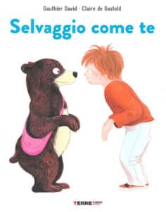 Libri di Carnevale per bambini, Selvaggio come te