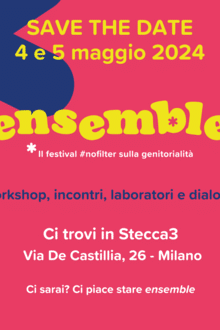 Ensemble, Festival sulla genitorialità a Milano