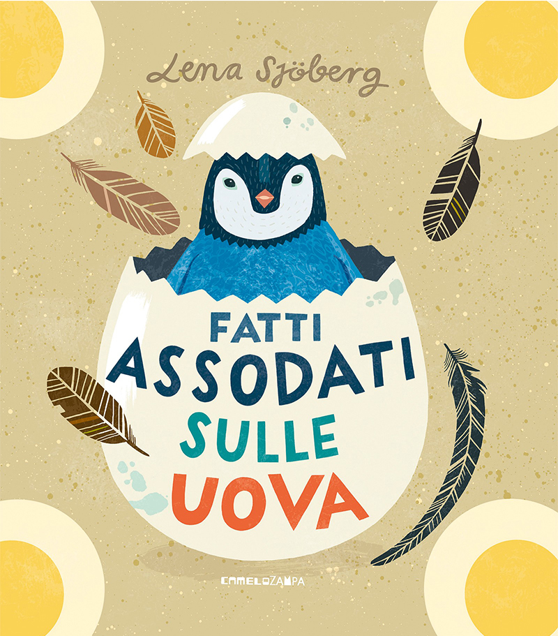 Fatti assodati sulle uova - Lena Sjöberg (Camelozampa)